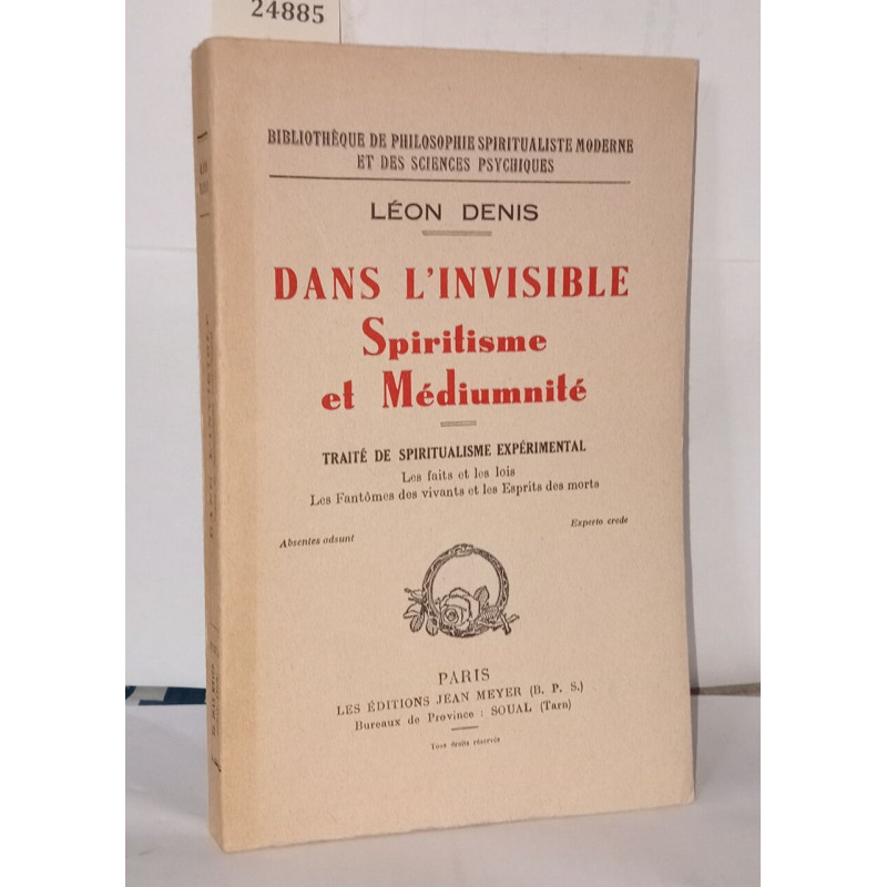 Dans l'invisible spiritisme et médiumnité