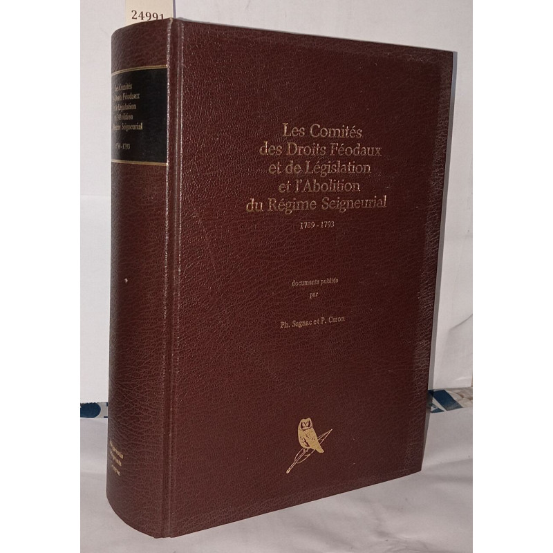 Les comités des droits féodaux et de législation et l'abolition du...