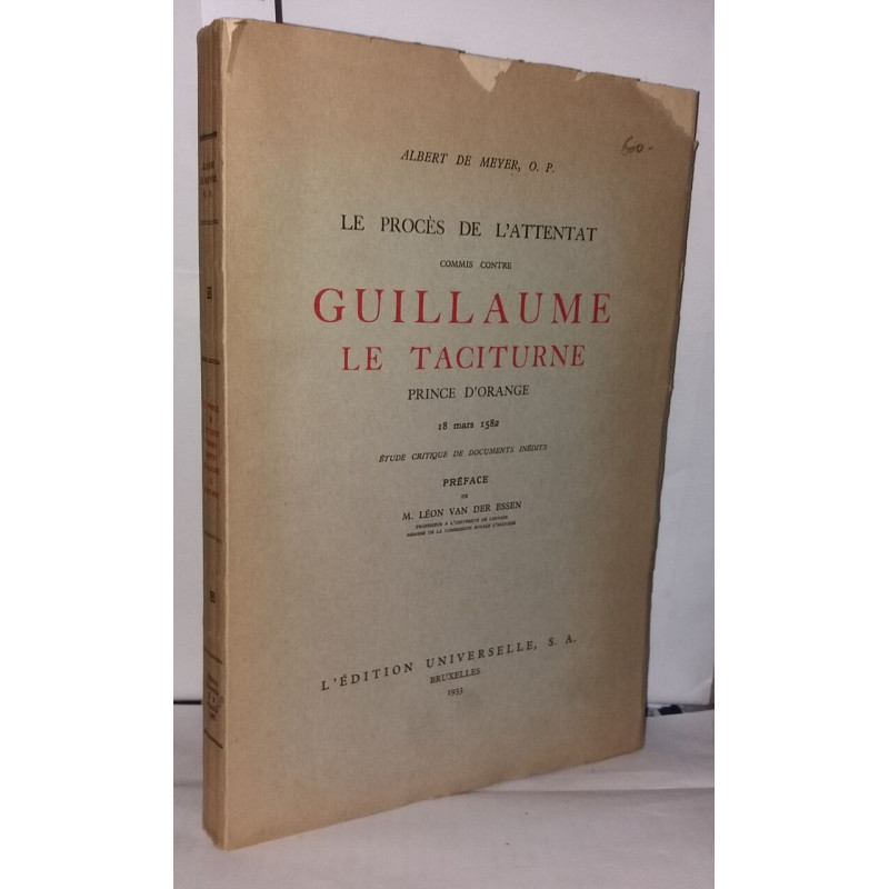Le procès de l'attentat commis contre Guillaume le taciturne...