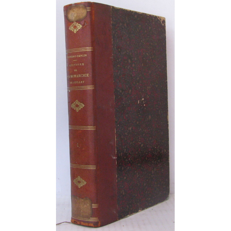 Histoire de la monarchie de Juillet tome premier 2nd ed