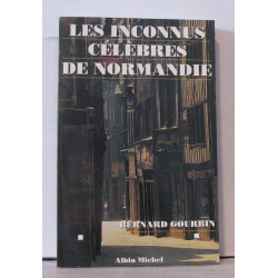 Les inconnus célèbres de Normandie