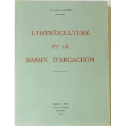 L'ostréiculture et le bassin d'arcachon
