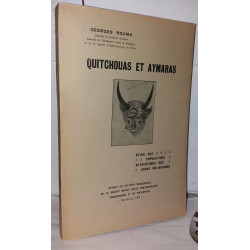Quitchouas et Aymaras Etude des populations autochtones des Andes...