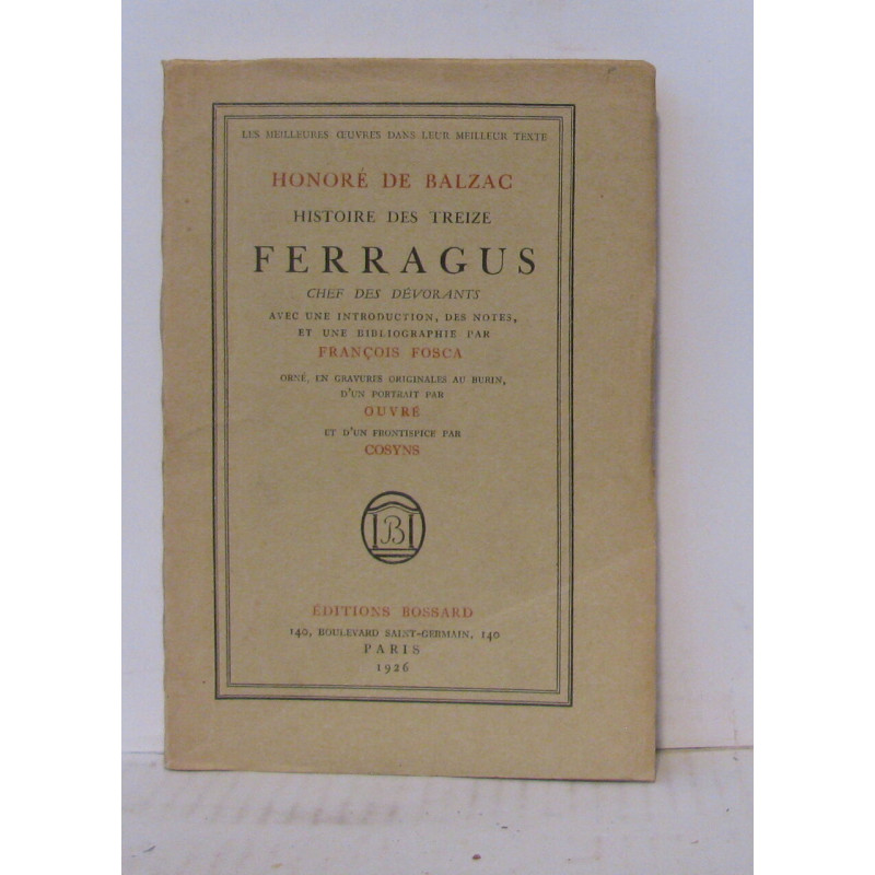 Histoire des treize Ferragus chef des dévorants avec une...