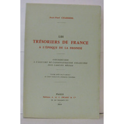 Les trésoriers de France a l'époque de la fronde