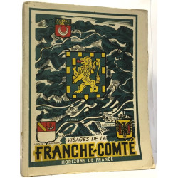 Visages de la France-Comté --- collection provinciales