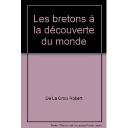 Les bretons à la découverte du monde