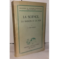 La Science la raison et la foi