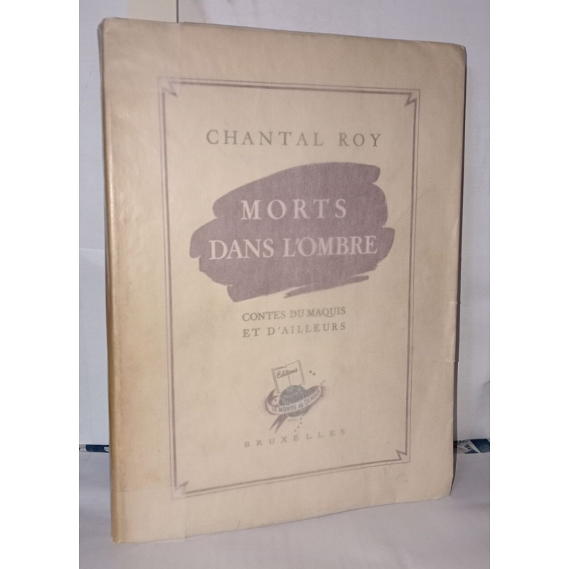 Morts dans l'ombre contes du maquis et d'ailleurs