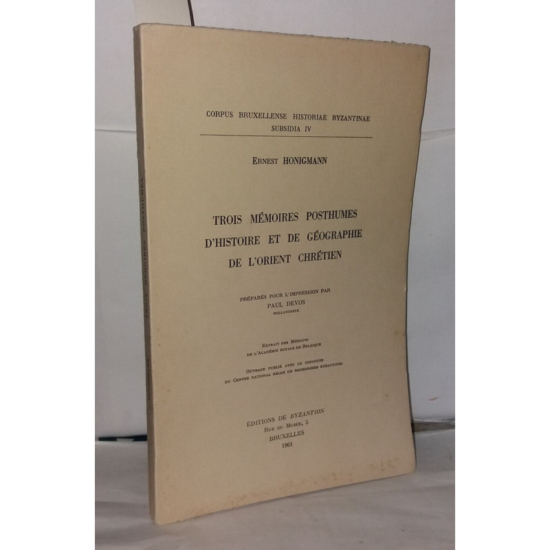 Trois mémoires posthumes d'histoire et de géographie de l'orient...