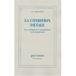 La Condition f?tale: Une sociologie de l'engendrement et de...