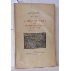 Histoire de la mise en scène dans le théatre religieux français du...