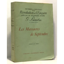 Les massacres de Septembre - mémoires et souvenirs sur la...