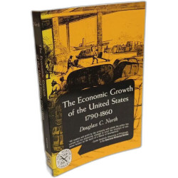 The Economic Growth of The United States 1790-1860