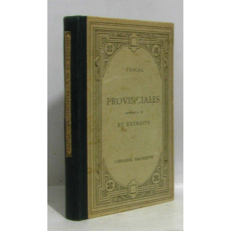 Pascal provinciales Lettres I IV et extraits