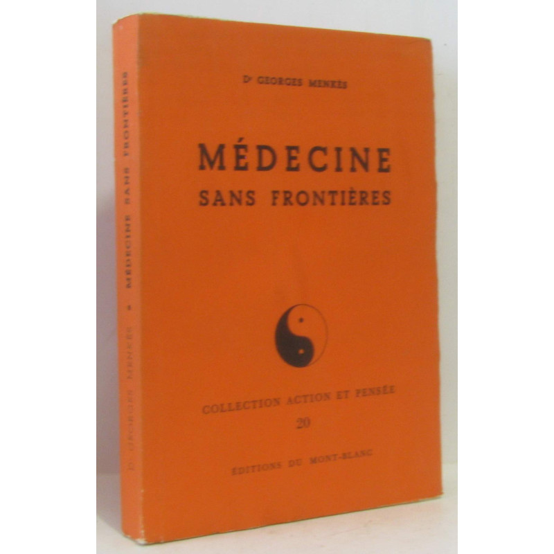 Médecine sans frontières (coll. action et pensée n°20 pages non...