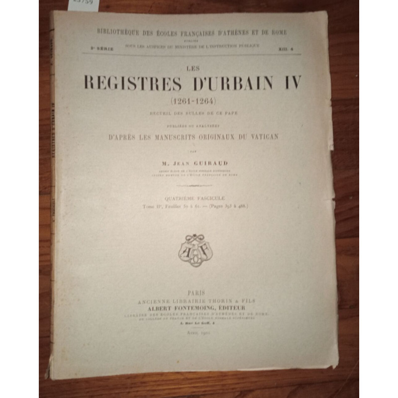 Les registres d'Urbain IV (1261-1264) Recueil des bulles de ce...