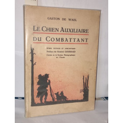Le chien auxiliaire du combattant ( dressage du chien dans toutes...