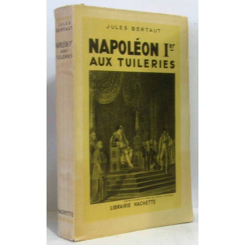 Napoléon Ier aux tuileries