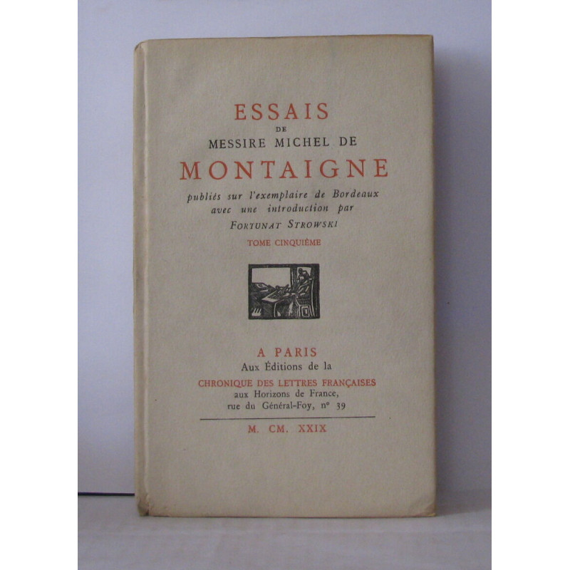 Essais de Messire Michel de Montaigne Tome cinquième publiés sur...