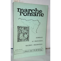 Marche romane Hommage au professeur Maurice Delbouille