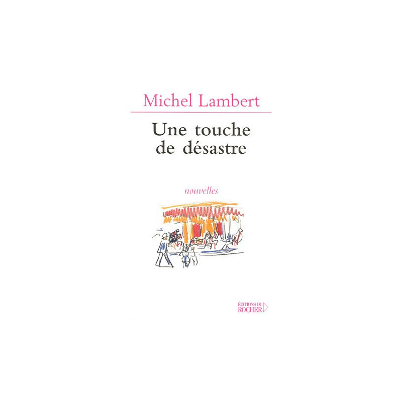 Une touche de désastre