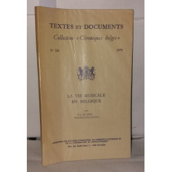 La vie musicale en Belgique - Texte et documents Collection...