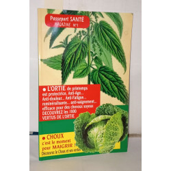 Passeport santé magazine N°1 L'ortie le choux