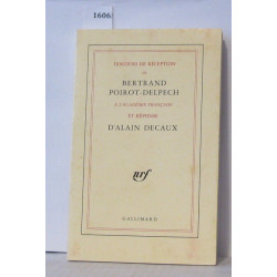 Discours de réception de bertrand poirot-Delpech à l'académie...