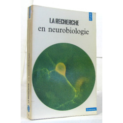 La recherche en neurobiologie