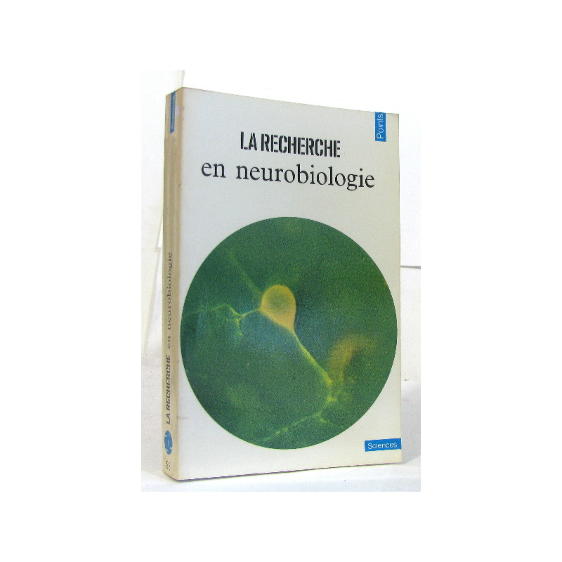 La recherche en neurobiologie