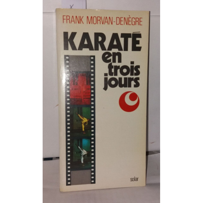 Karaté en trois jours