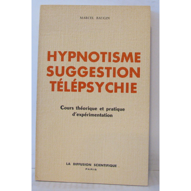 Hynotisme Suggestion Télépsychie
