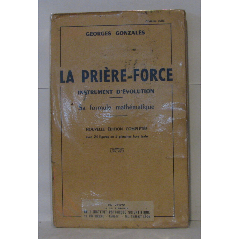 La prière-force instrument d'évolution - sa formule mathématique...