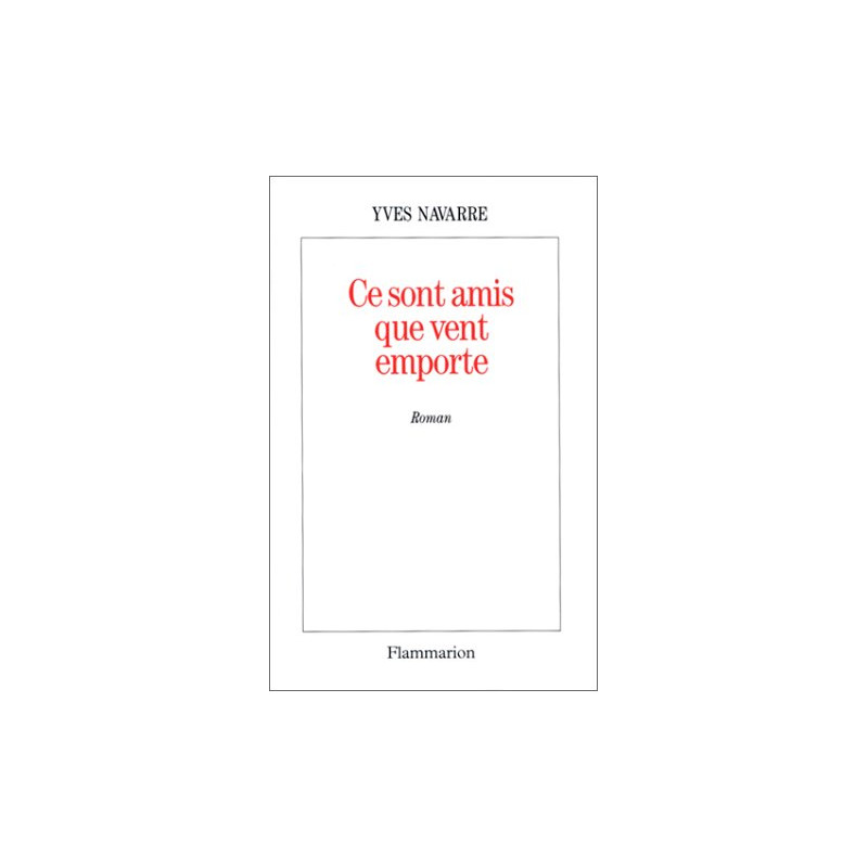 Ce sont amis que vent emporte
