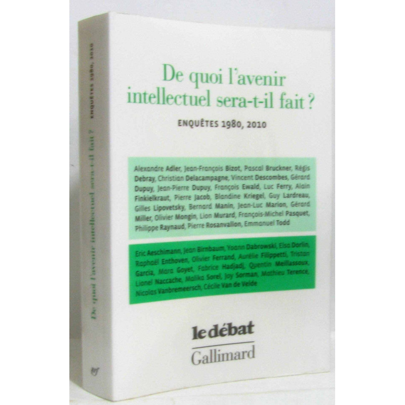 De quoi l'avenir intellectuel sera-t-il fait ?: Enquêtes 1980 2010