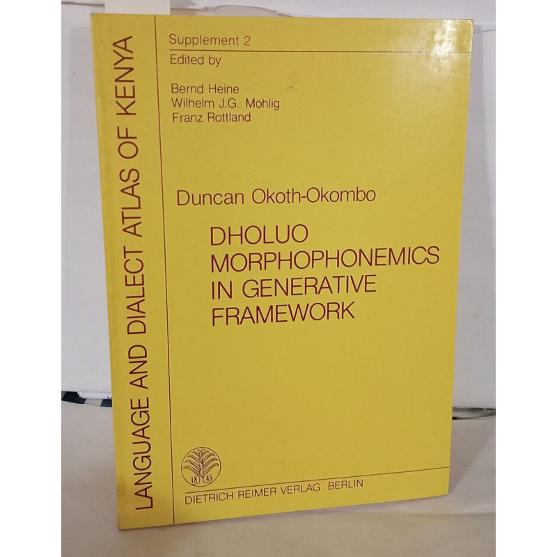 Dholuo Morphophonemics in a Generative Framework (Language and...
