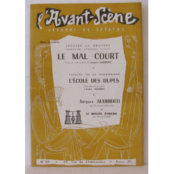 L'Avant Scène - Théâtre - N°137 Le Mal Court de Jacques Audiberti...