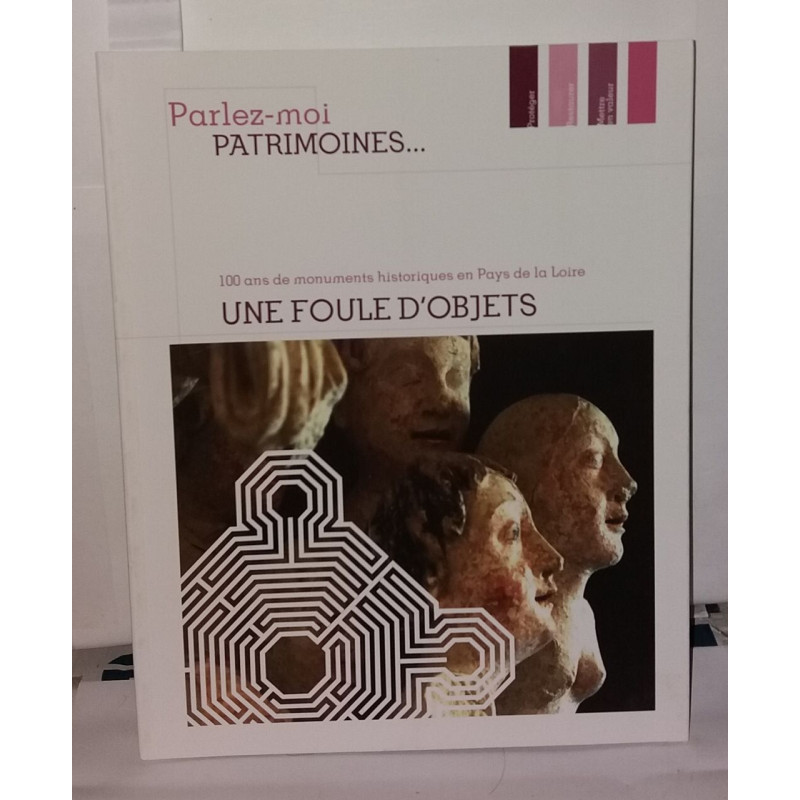Parlez-moi Patrimoines...100 ans de monuments historiques de Pays...