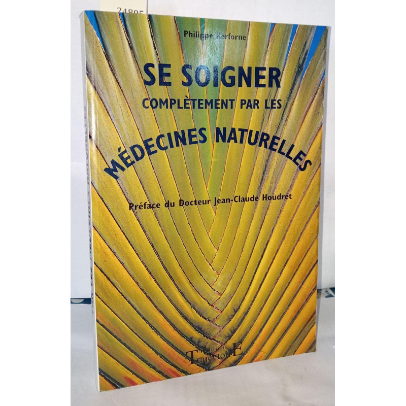 Se soigner complètement médecines naturel