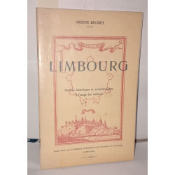 Limbourg. Notices historiques et archéologiques à l`usage des...