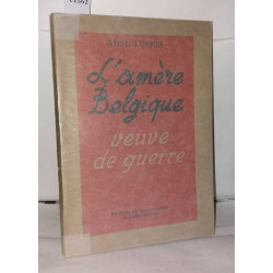 L'amère Belgique veuve de guerre