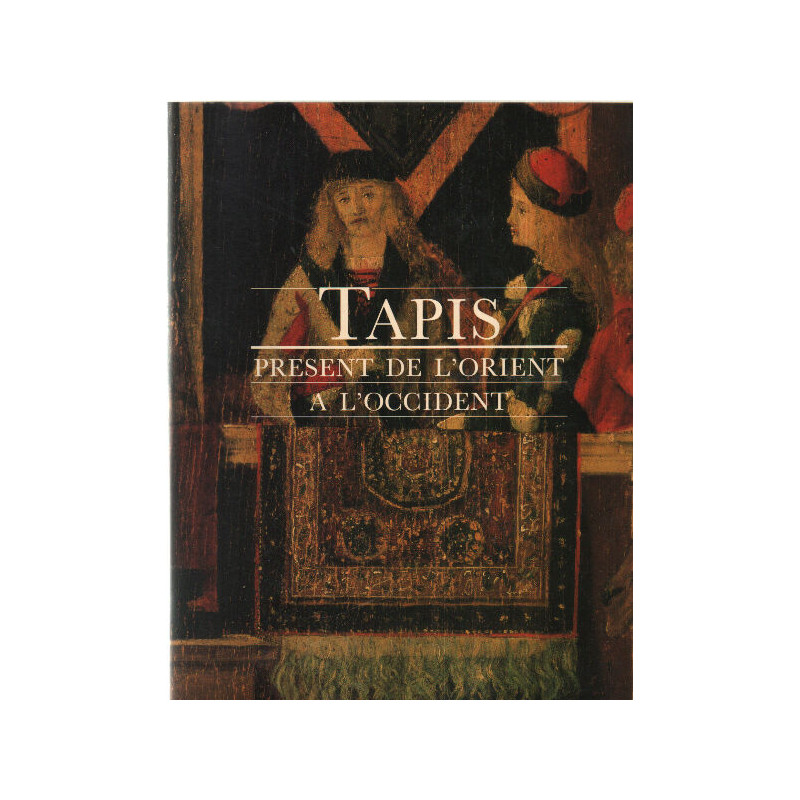 Tapis...present de l'orient a l'occident