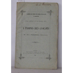 Séance publique du 22 décembre 1889 a propos des avocats