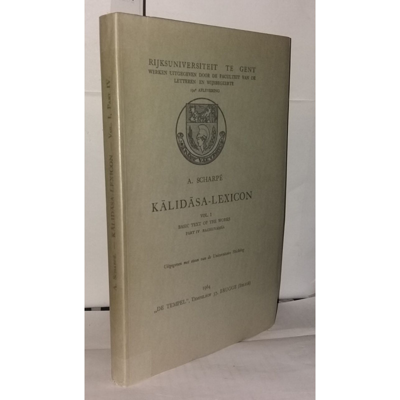 Kalidasa-lexicon vol. I Basic text of the works part IV Raghuvamsa