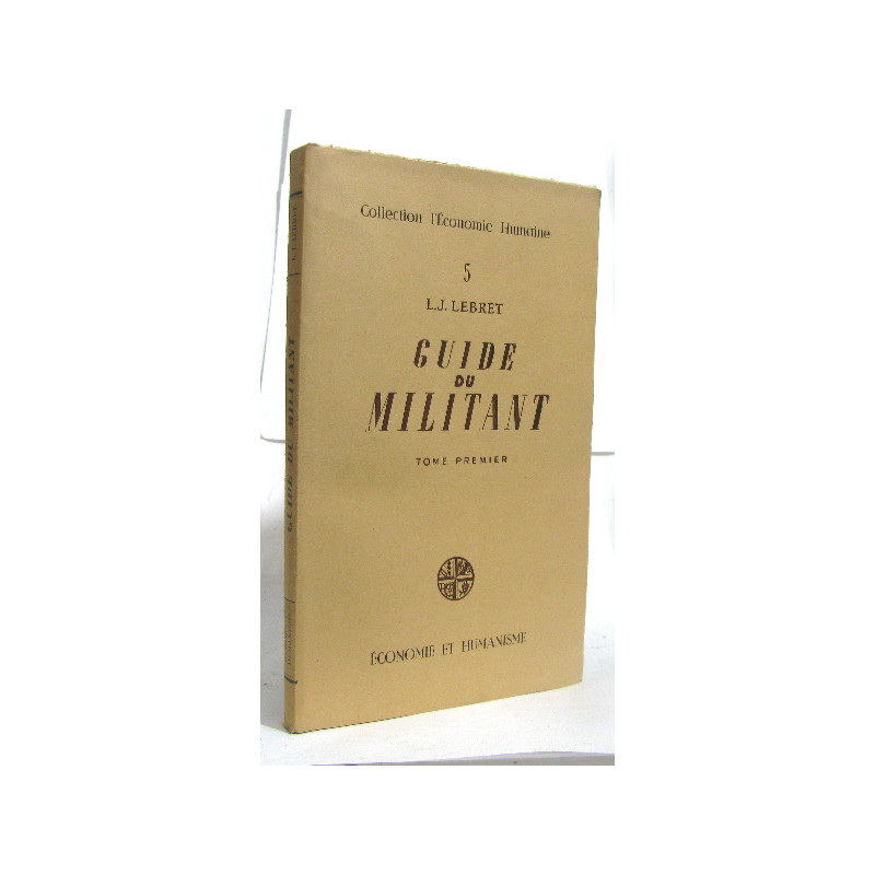 Guide du militant tome premier