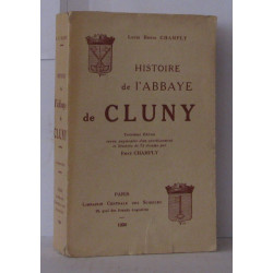 Histoire de l'Abbaye de Cluny 3e édition illustrée de 75 dessins...