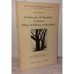 Au beau pays de Rochefort La réserve Abbaye de St remy et Léon Lhoist