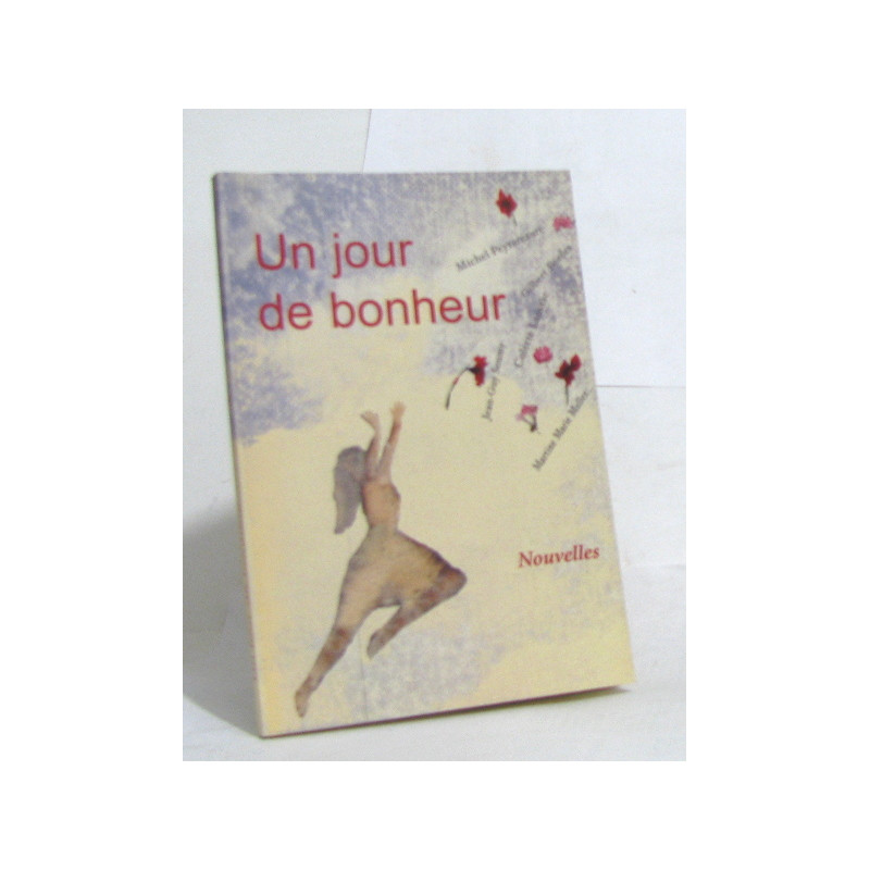 Un jour de bonheur