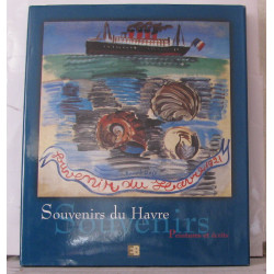 Souvenirs du Havre peintures et écrits